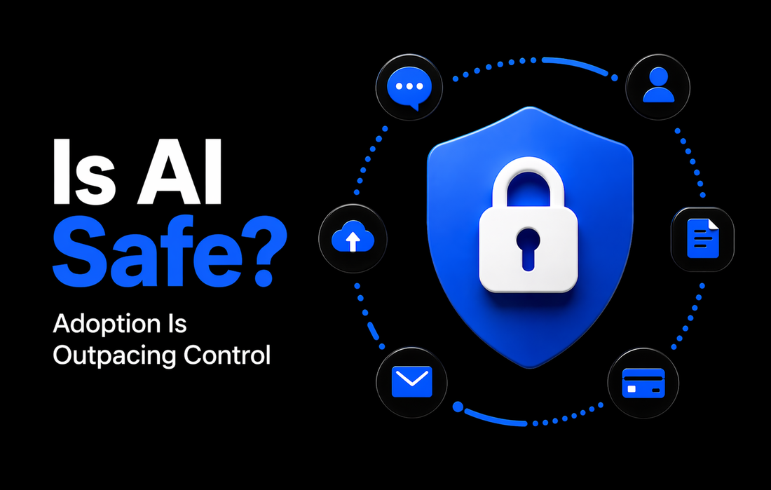 Is AI Safe? Adoption is Outpacing Control
